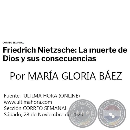 FRIEDRICH NIETZSCHE: LA MUERTE DE DIOS Y SUS CONSECUENCIAS - Por MARÍA GLORIA BÁEZ - Sábado, 28 de Noviembre de 2020